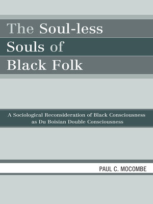 cover image of The Soul-less Souls of Black Folk